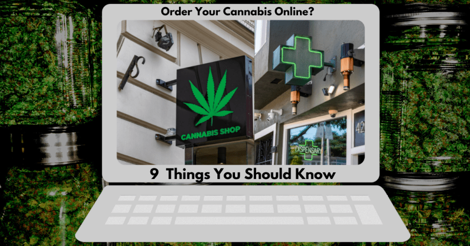 9 things to know, when looking for a Legitimate Online Dispensary