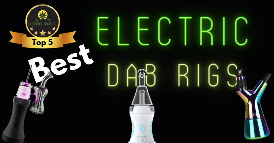 top 5 Best electric dab rigs
