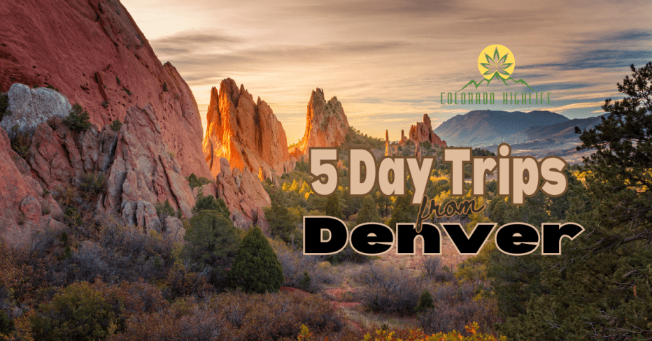 5 day trips from denver