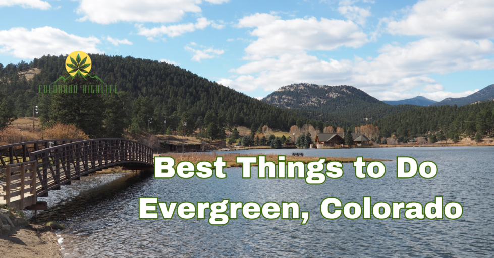 best thing to do in evergreen colorado
