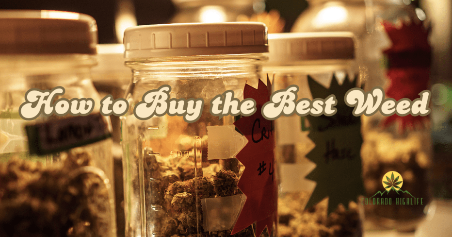 How to Buy the Best Weed