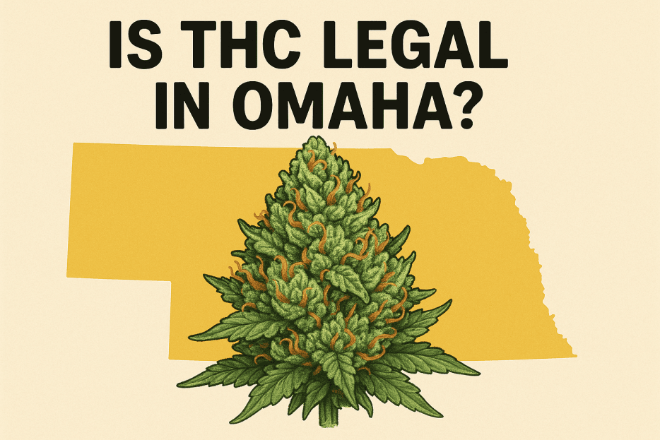 Is THC Legal in Omaha?
